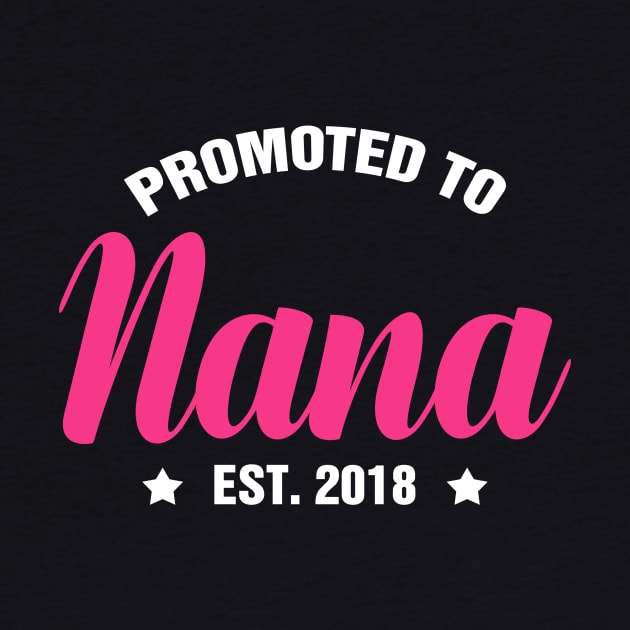 PROMOTED TO NANA EST 2018 gift ideas for family by bestsellingshirts